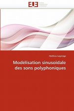 Mod lisation Sinuso dale Des Sons Polyphoniques