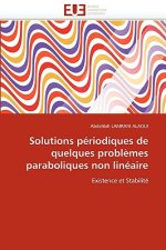Solutions P riodiques de Quelques Probl mes Paraboliques Non Lin aire