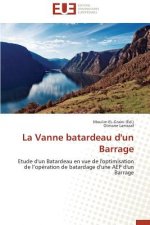 La Vanne Batardeau d'Un Barrage