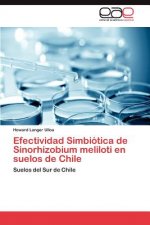 Efectividad Simbiotica de Sinorhizobium Meliloti En Suelos de Chile
