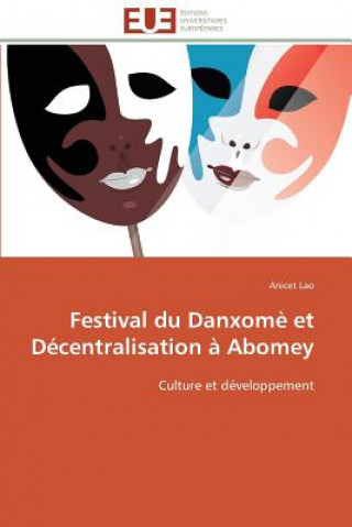 Festival Du Danxom  Et D centralisation   Abomey