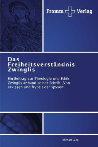 Freiheitsverstandnis Zwinglis