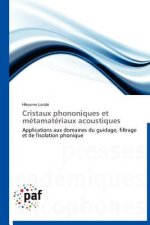 Cristaux Phononiques Et Metamateriaux Acoustiques