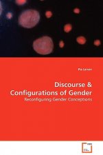Discourse & Configurations of Gender - Reconfiguring Gender Conceptions