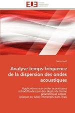 Analyse Temps-Fr quence de la Dispersion Des Ondes Acoustiques