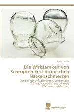 Wirksamkeit von Schroepfen bei chronischen Nackenschmerzen