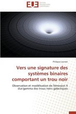 Vers Une Signature Des Syst mes Binaires Comportant Un Trou Noir