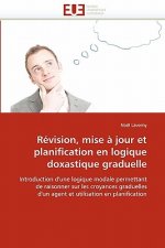 R vision, Mise   Jour Et Planification En Logique Doxastique Graduelle