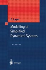 Modelling of Simplified Dynamical Systems