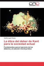 etica del deber de Kant para la sociedad actual