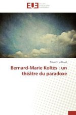 Bernard-Marie Koltès : un théâtre du paradoxe