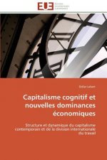 Capitalisme Cognitif Et Nouvelles Dominances  conomiques