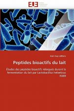 Peptides Bioactifs Du Lait