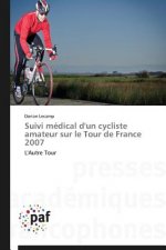 Suivi Medical d'Un Cycliste Amateur Sur Le Tour de France 2007