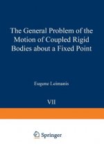 The General Problem of the Motion of Coupled Rigid Bodies about a Fixed Point
