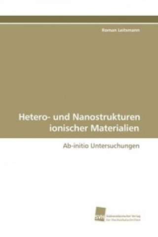 Hetero- und Nanostrukturen ionischer Materialien