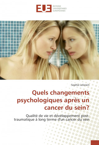 Quels changements psychologiques après un cancer du sein?
