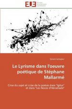 Le Lyrisme Dans l'Oeuvre Po tique de St phane Mallarm