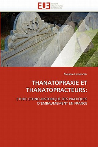 Thanatopraxie Et Thanatopracteurs