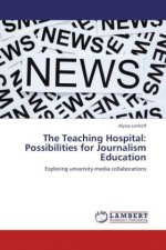 The Teaching Hospital: Possibilities for Journalism Education