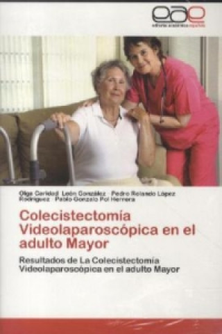 Colecistectomía Videolaparoscópica en el adulto Mayor