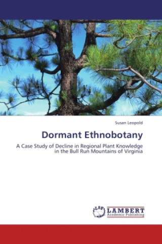 Dormant Ethnobotany