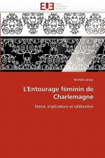 L''entourage F minin de Charlemagne