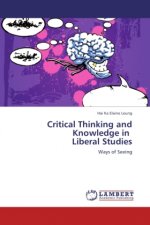 Critical Thinking and Knowledge in Liberal Studies