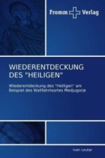 Wiederentdeckung Des Heiligen
