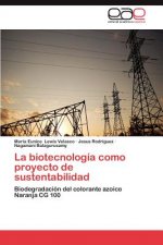 Biotecnologia Como Proyecto de Sustentabilidad