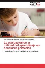 Evaluacion de La Calidad del Aprendizaje En Escolares Primarios