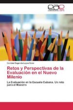 Retos y Perspectivas de la Evaluacion en el Nuevo Milenio