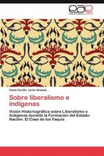 Sobre Liberalismo E Indigenas