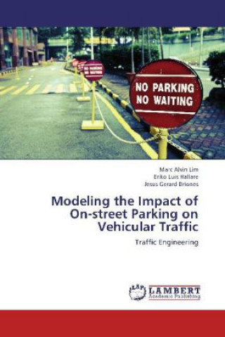 Modeling the Impact of On-street Parking on Vehicular Traffic