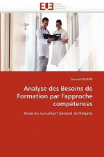 Analyse Des Besoins de Formation Par l''approche Comp tences