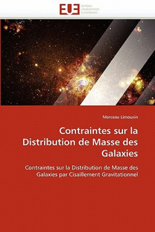 Contraintes Sur La Distribution de Masse Des Galaxies