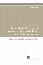 Data Integration on the (Semantic) Web with Rules and Rich Unification