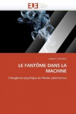 LE FANTÔME DANS LA MACHINE