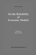 On the Reliability of Economic Models