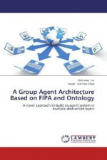 A Group Agent Architecture Based on FIPA and Ontology