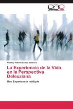 La Experiencia de la Vida en la Perspectiva Deleuziana