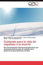 Cuidando para la vida de espaldas a la muerte