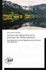 Le livre de l'églantine et le principe de l'intermédiaire