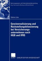 Gewinnrealisierung und Ruckstellungsbilanzierung bei Versicherungsunternehmen Nach HGB und IFRS