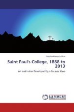 Saint Paul's College, 1888 to 2013
