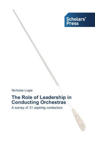 Role of Leadership in Conducting Orchestras