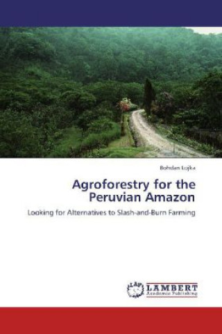 Agroforestry for the Peruvian Amazon