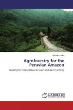 Agroforestry for the Peruvian Amazon
