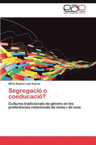Segregacio o coeducacio?