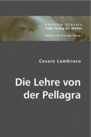 Die Lehre von der Pellagra